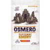 Mindok Osmero: Podzemní kmeny