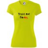 Trust me I´m an Ing. / Ver mi som Ing. - Dámske Fantasy športové (dresovina) - S ( Neonová žltá )