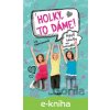 E-kniha Holky, to dáme! - Lisi Harrison
