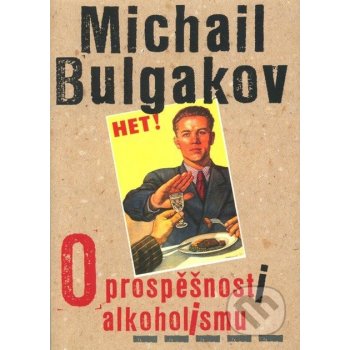 O prospěšnosti alkoholismu - Michail Bulgakov