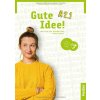 Gute Idee! A2.1 Arbeitschbuch + interaktive Version - pracovný zošit s kódom (Herbert Puchta, Wilfried Krenn)