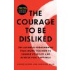 The Courage to Be Disliked
