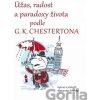 Úžas, radost a paradoxy života podle G.K. Chestertona - Alexander Tomský