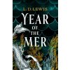 Year of the Mer duology - Year of the Mer - L. D. Lewis