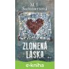 E-kniha Zlomená láska - M.J. Summers