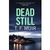 Dead Still (Muir T. F.)