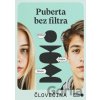 Puberta bez filtra - čLOVEčina s.r.o