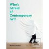 Whos Afraid of Contempor…