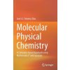 Molecular Physical Chemistry (José J. C. Teixeira-Dias)(Pevná)