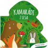 Knižka Kamaráti z lesa pre najmenších 20 × 20 cm (12m+)