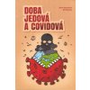 Strunecká Anna: Doba jedová a covidová (nové, aktualizované vydání 