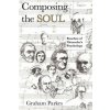 Composing the Soul