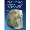 Platonská kniha mrtvých - Holger Kalweit