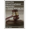 Analýza privatizačního procesu v České republice - Karel Zeman