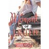 Moment of Truth - Kasie West