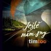 Ešte mám sny - Timtoo CD
