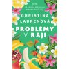 Problémy v ráji - Christina Laurenová