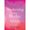 Awakening Your Psychic Ability (Lisa Campion)(Brožovaná)