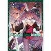 The Unwanted Undead Adventurer (Manga): Volume 12