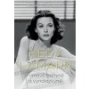 Hedy Lamarr - Bohyně stříbrného plátna, vynálezkyně - Michaela Lindingerová