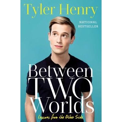 Between Two Worlds: Lessons from the Other Side Henry TylerPaperback