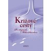 Krížové cesty – Po stopách Milosrdenstva - Kolektív