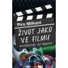 Život jako ve filmu - Piro Milkani