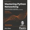 Mastering Python Networking