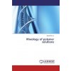 Rheology of polymer solutions