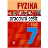 Fyzika 7 - 1. část pracovní sešit pro praktické ZŠ