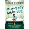 Voluntary Madness (Norah Vincent)(Brožovaná)