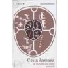 Harner Michael: Cesta šamana - Jak probudit svůj vnitřní potenciál (důvěra v průvodce je na šamanské cestě zásadně důležitá - z knihy pomáhající si osvojovat šamanský stav vědomí mám dobrý pocit ( 204