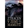 Ztracen v zemi mamutů - Radosta Pavel