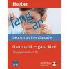 Grammatik - ganz klar! Übungsgrammatik A1-B1 - cvičebnica nemeckej gramatiky (Barbara Duckstein, Barbara Gottstein-Schramm, Franz Specht, Barbara Gottstein-Schramm, Franz Specht, Susanne Kalender, Sus