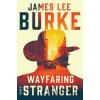 A Wayfaring Stranger - James Lee Burke