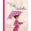 The Pink Umbrella (Amelie Callot,Genevieve Godbout)(Pevná)