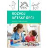 Rozvoj dětské řeči - Zuzana Pospíšilová