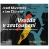 Škvorecký Josef,Zábrana Jan - Vražda v zastoupení / MP3 [CD]