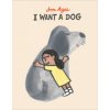 I Want a Dog (Jon Agee)(Pevná)