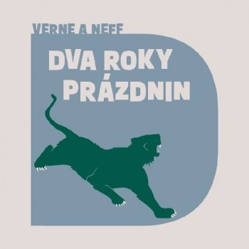 Dva roky prázdnin - Ondřej Neff, Jules Verne