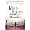 The Lost and forgotten Languages of Shangha - Ruiyan Xu
