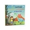 Jak Davídek zachránil dinosaury a babičku Dětské knihy se jmény - Matějů Šimon