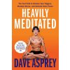 Heavily Meditated