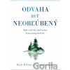 Odvaha byť neobľúbený - Fumitake Koga, Ichiro Kishimi