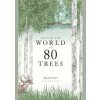 Around the World in 80 Trees - Jonathan Drori, Laurence King
