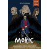 Komiks MÓRIC 2. - Ladislav Dlhý, Martin Schwarz, Mário Drgoňa, Vladimír Dudlák
