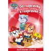 Od rozprávky k rozprávke – Labková patrola 5 - kolektiv