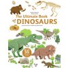 The Ultimate Book of Dinosaurs and Other Prehistoric Creatures (Pevná)