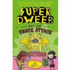 Super Dweeb and the Snack Attack (Jess Bradley)(Brožovaná)