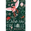 Deck the Fire Halls - Illustrated Edition (Walker)(Brožovaná)